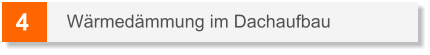 4 Wärmedämmung im Dachaufbau